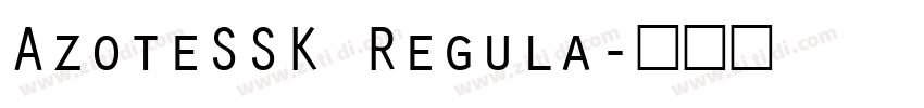 AzoteSSK Regula字体转换